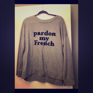 Old Navy “Pardon My French” Sweatshirt Never Worn!